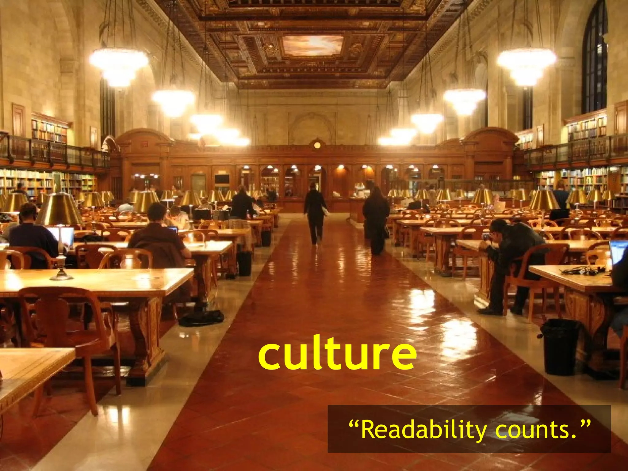 culture “ Readability counts.” 
