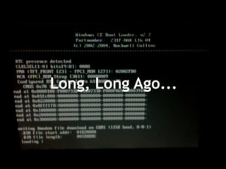 Long, Long Ago... 