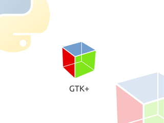GTK+
 