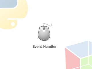 Event Handler
 