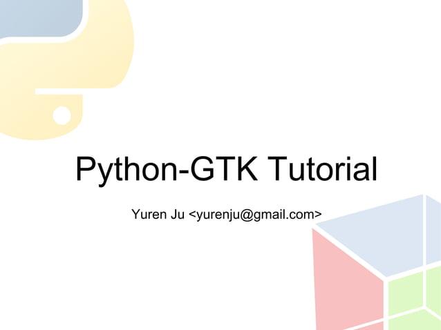 Python GTK (Hacking Camp) | PPT