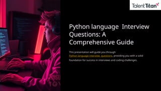 Python-languageinterview -Questions-A-Comprehensive-Guide.pptx