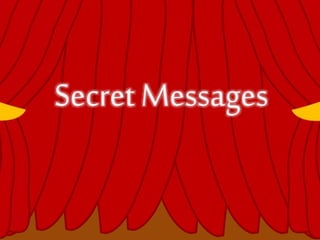 Secret Messages
 