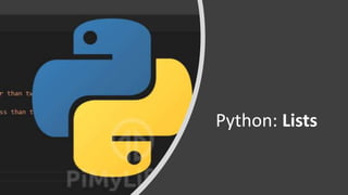 Python: Lists
 