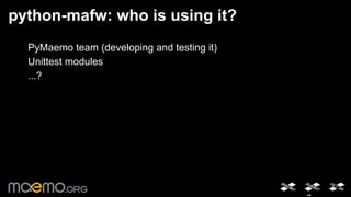 We (PyMaemo team) used both Codegen tool and Python C-API to generate bindings 