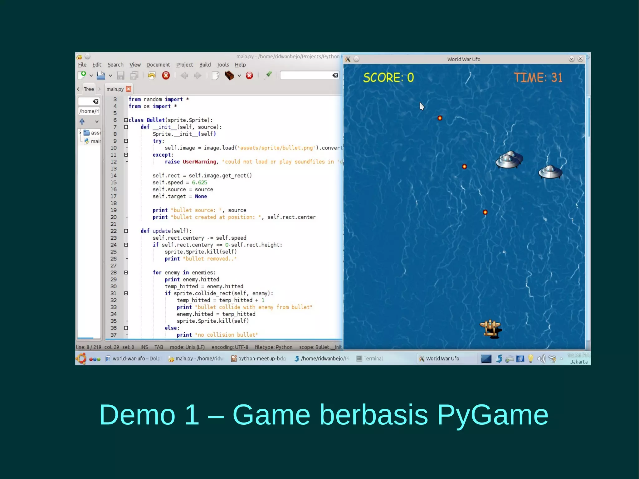 Demo 1 – Game berbasis PyGame 
 