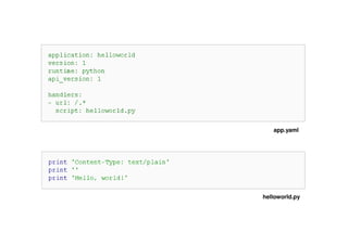 app.yaml




helloworld.py
 