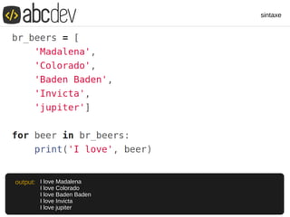 sintaxe
I love Madalena
I love Colorado
I love Baden Baden
I love Invicta
I love jupiter
output:
 