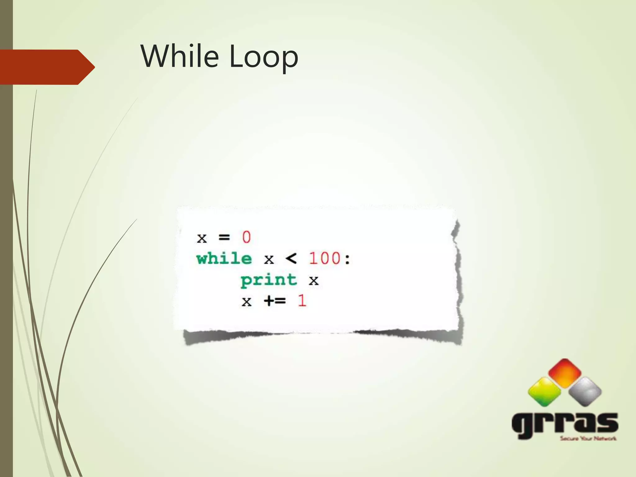 While Loop
 
