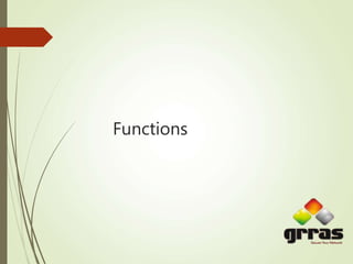 Functions
 