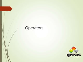 Operators
 
