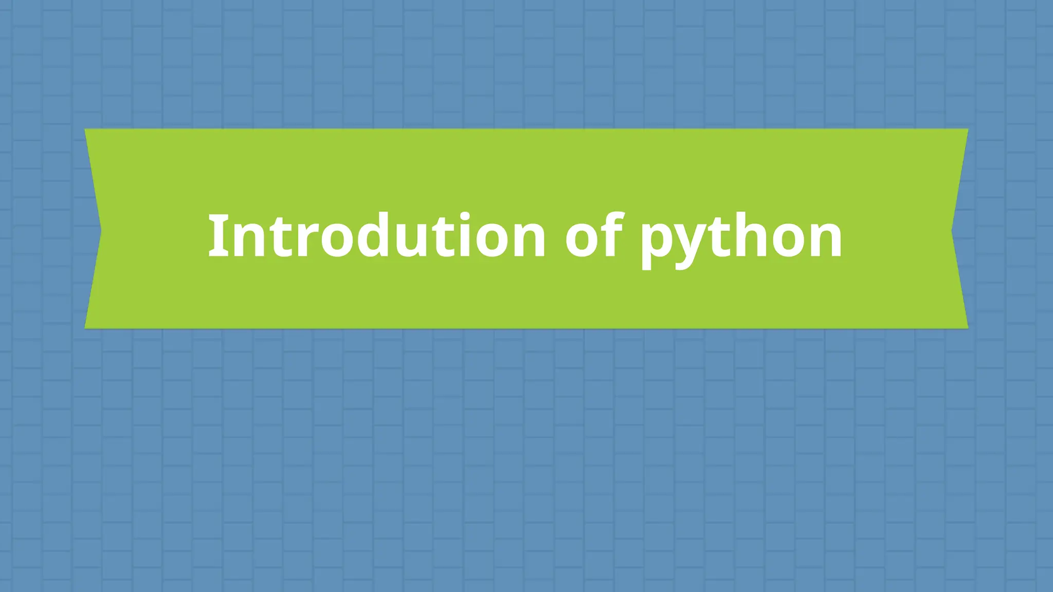Introdution of python 