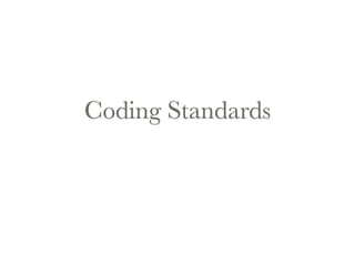 Coding Standards 
 