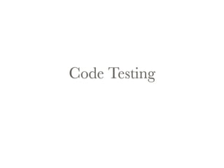 Code Testing 
 