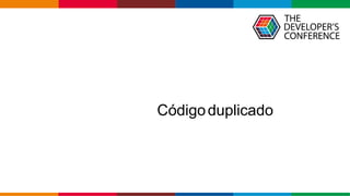 Globalcode – Open4education
Códigoduplicado
 