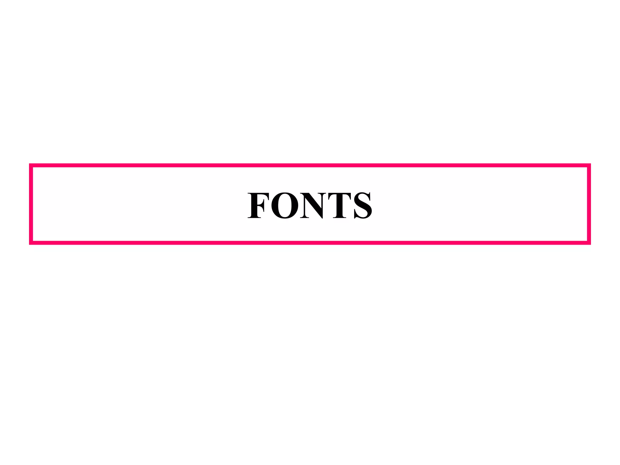FONTS
 