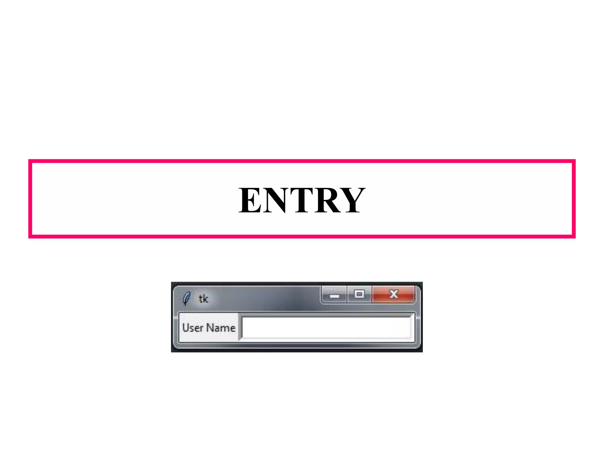 ENTRY
 