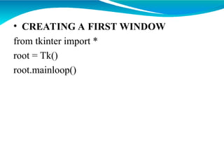 python-tkinter-gui-part1 for gui making in | PPT