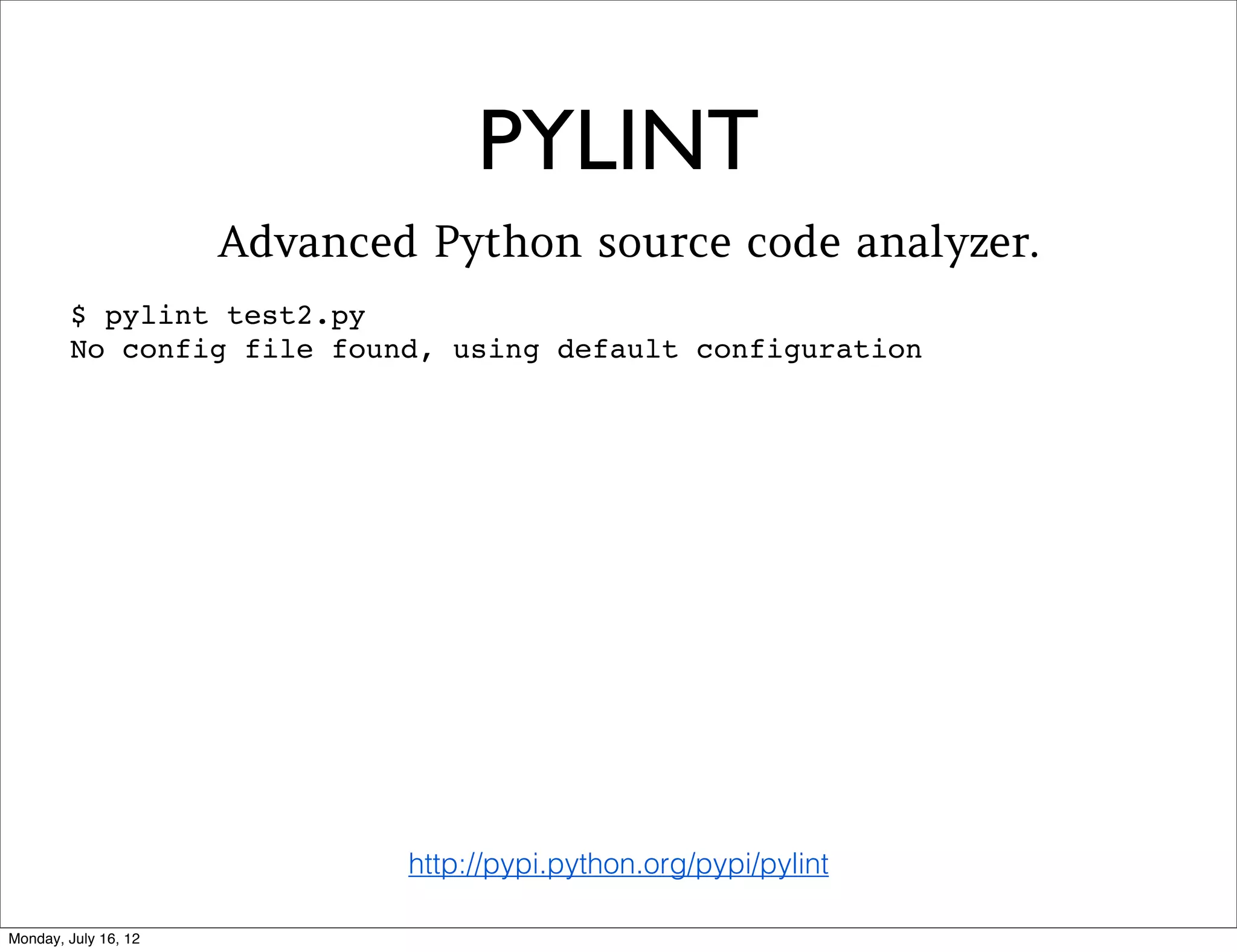 INTRA-PACKAGE IMPORTS
Absolute imports work between submodules of
a package:
# Use this from anywhere in the package
from sound.effects import echo
          package root
 