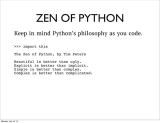 WHY REUSE CODE?



• Python helps you avoid reinventing the
  wheel

 • “Not Invented Here” syndrome

                    ...