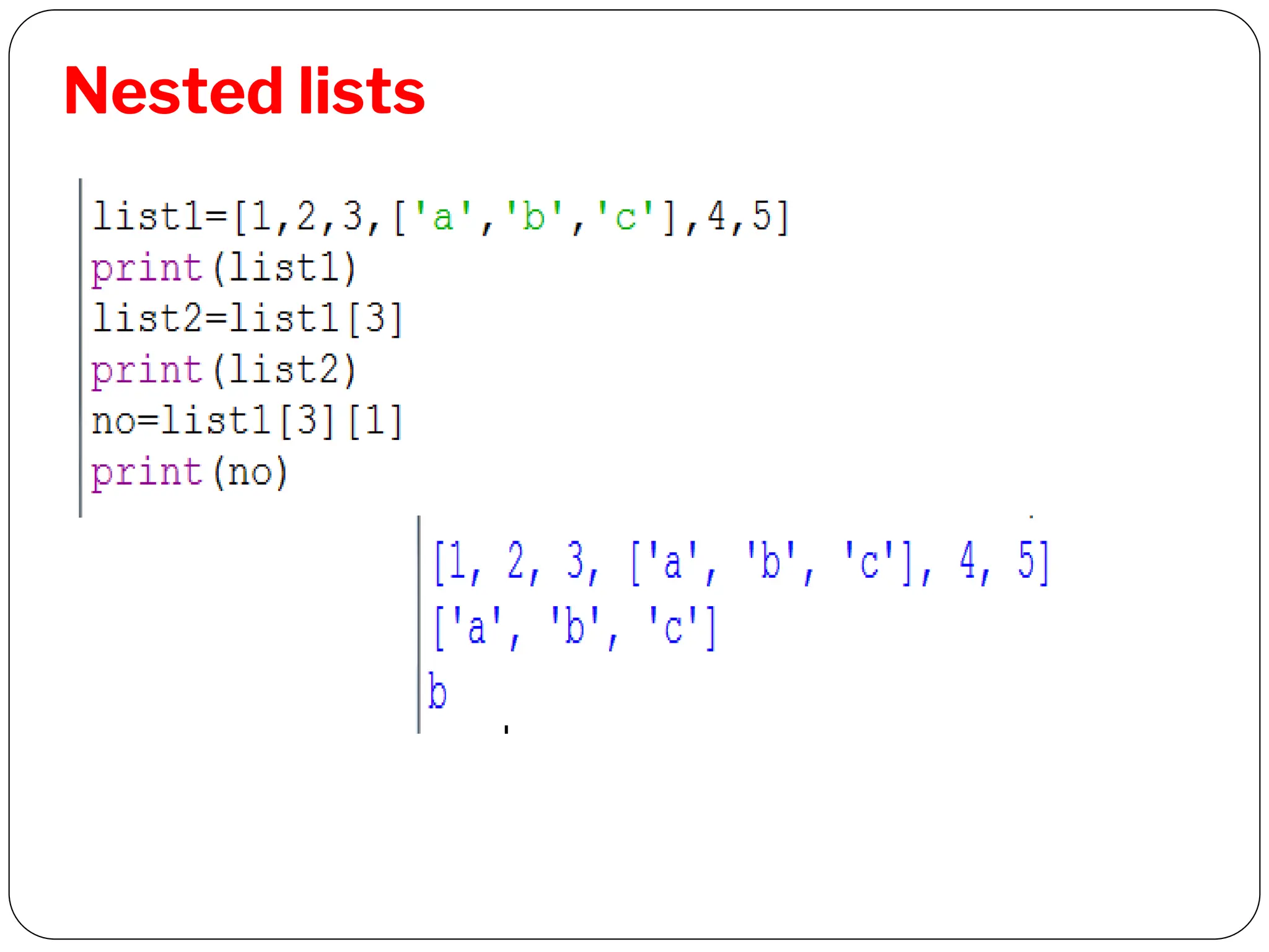Nested lists
 
