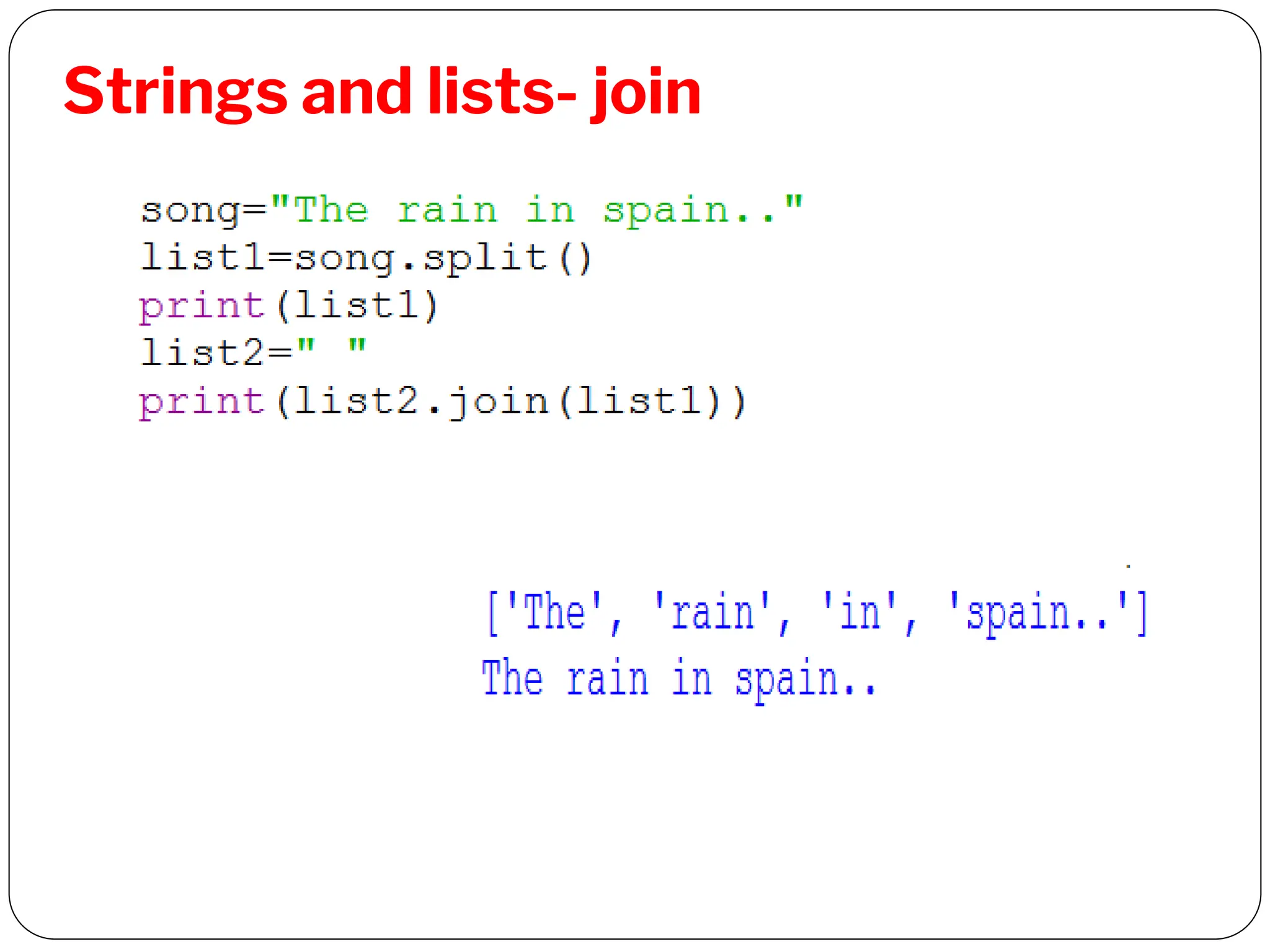 Strings and lists- join
 