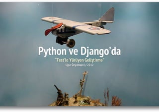 Python ve Django'da Test'le Yürüyen Geliştirme