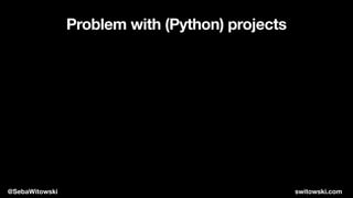 Python Versions and Dependencies Made Easy | PDF