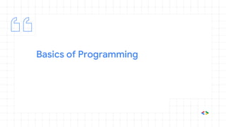 Basics of Programming
 