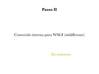 WSGI - PyCon Brasil 2008