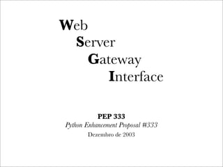 WSGI: a resposta para a questão definitiva sobre Python, a web e tudo mais?