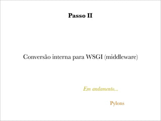 WSGI: a resposta para a questão definitiva sobre Python, a web e tudo mais?