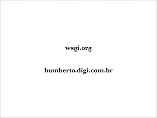 WSGI: a resposta para a questão definitiva sobre Python, a web e tudo mais?