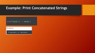 Example: Print Concatenated Strings
 