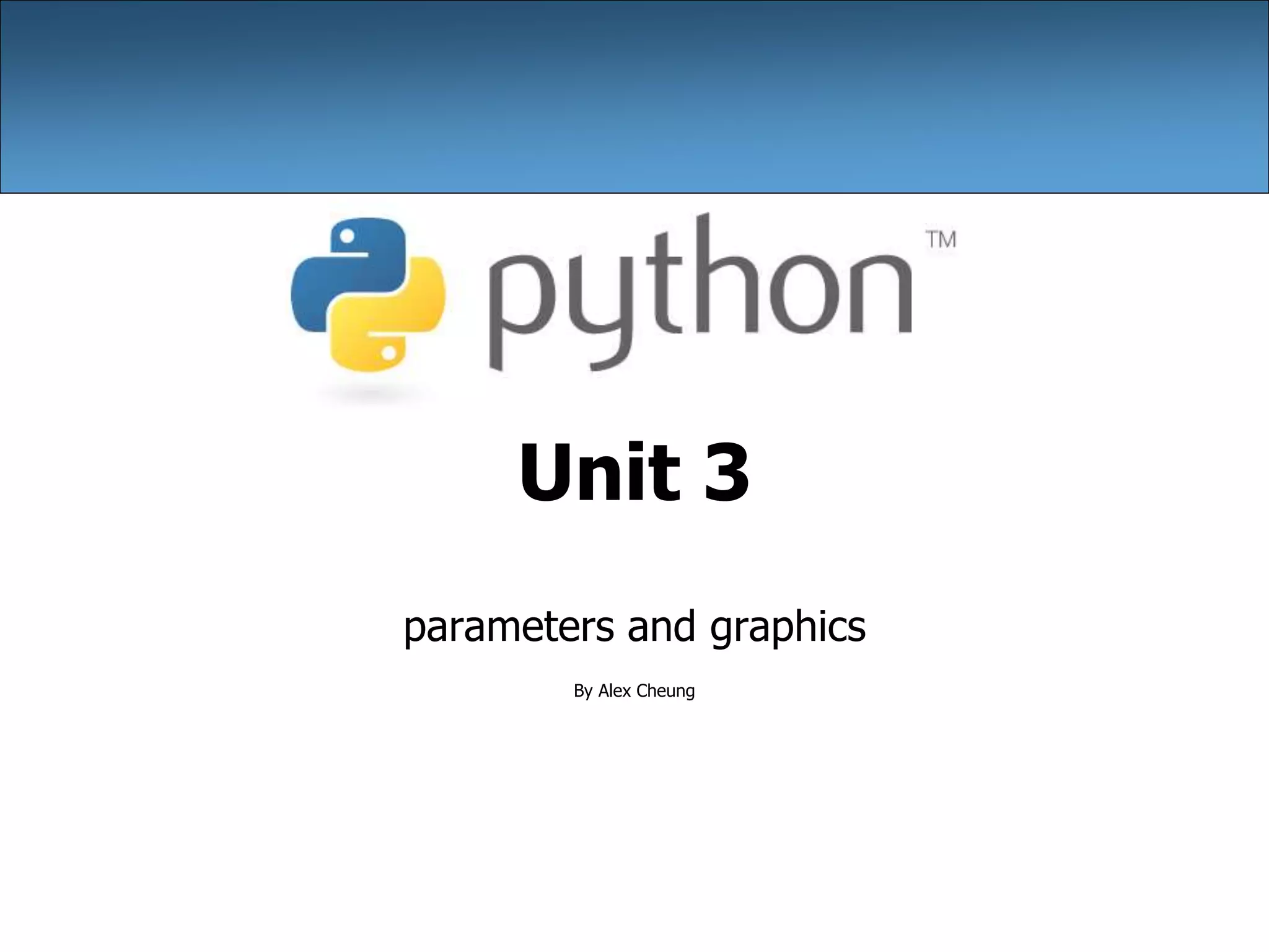 Python 03 parameters graphics pptx python-03-parameters-graphics-pptx