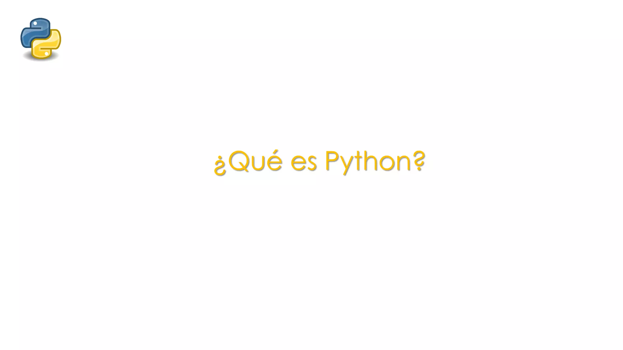 ¿Qué es Python?
 