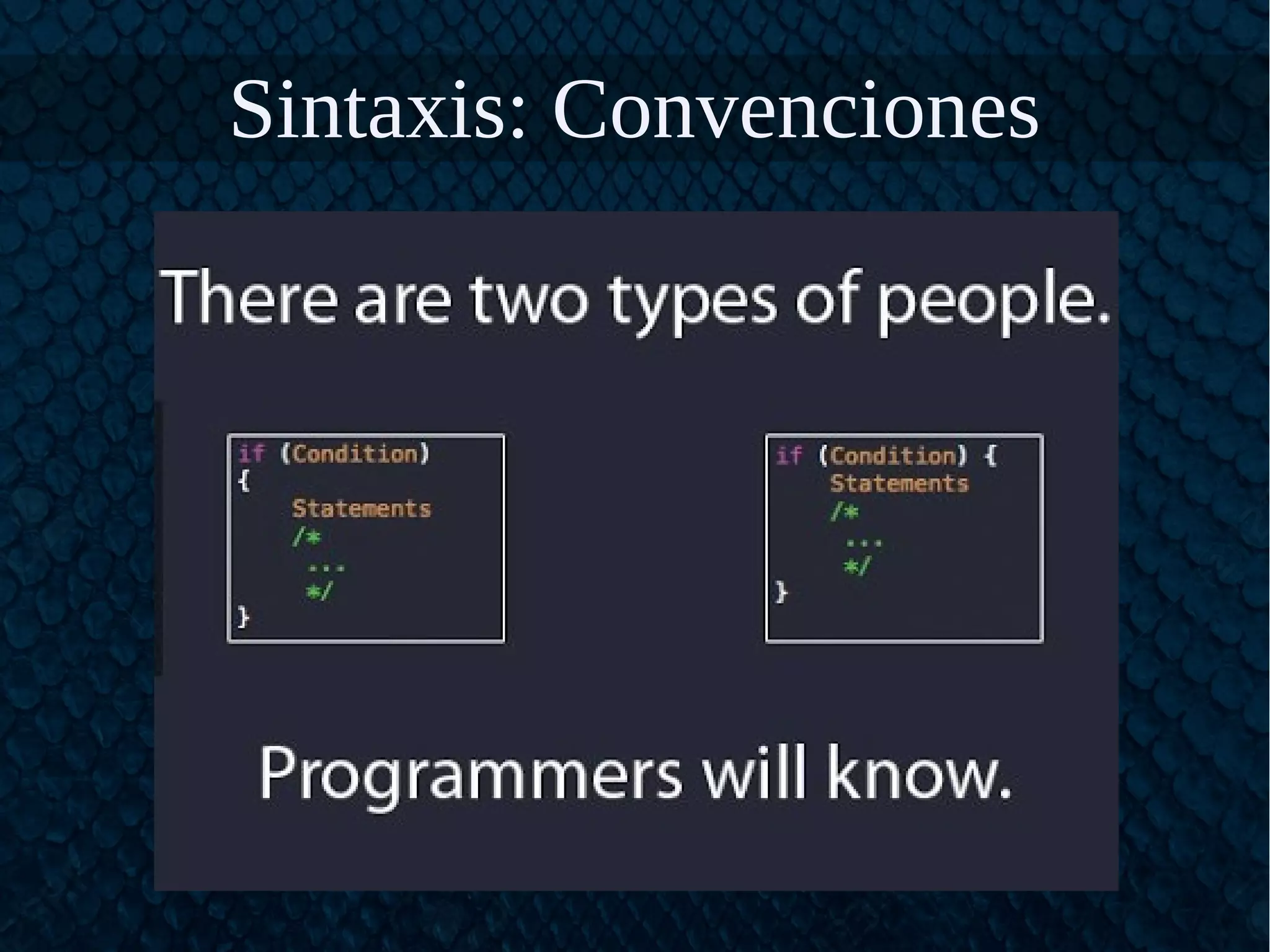 Sintaxis: Convenciones
 