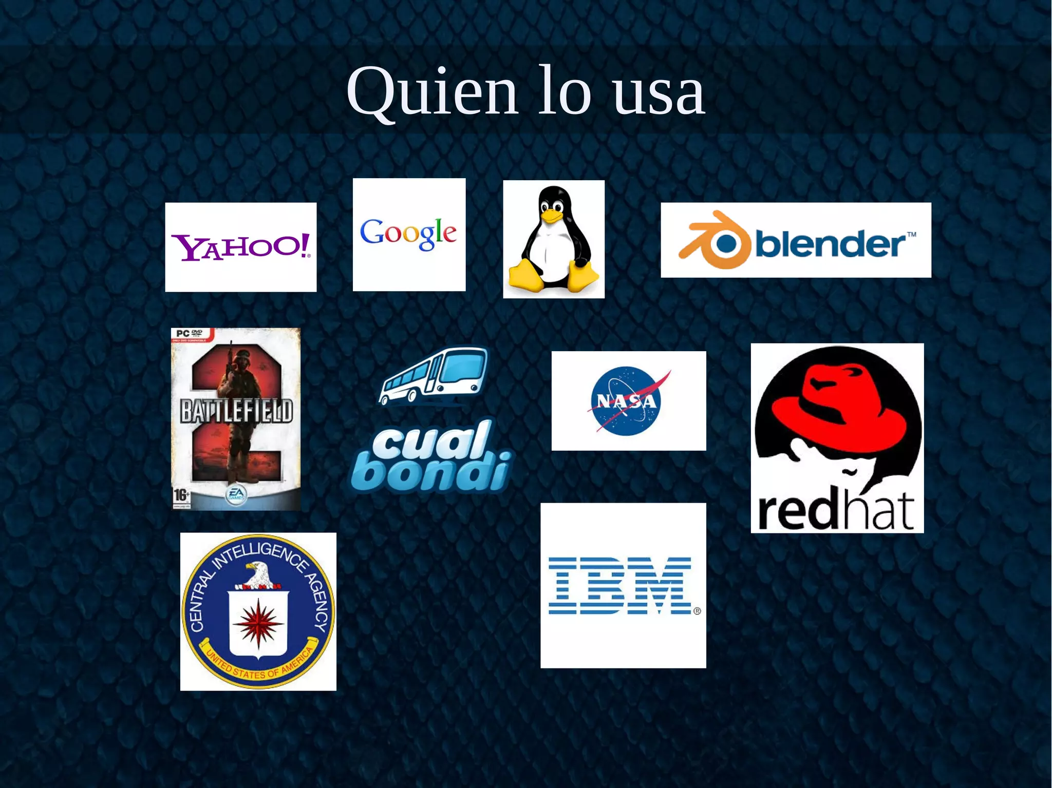 Quien lo usa
 