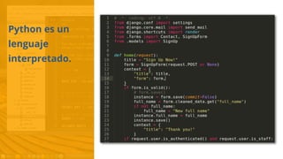 Python es un
lenguaje
interpretado.
 
