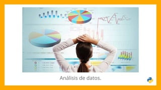 Análisis de datos.
 