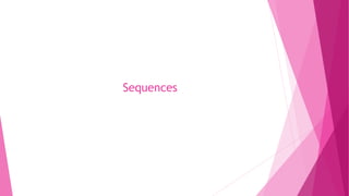 Sequences 
 