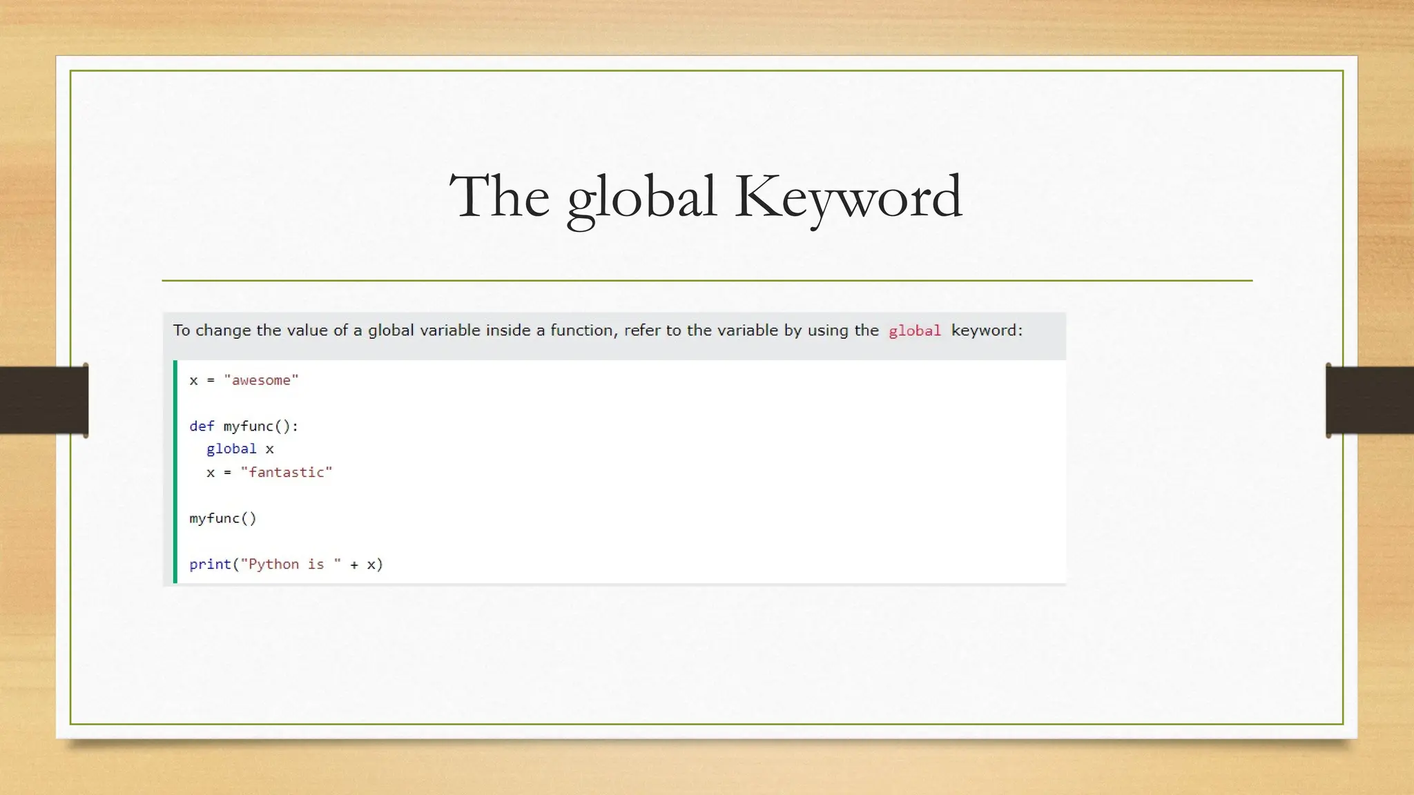The global Keyword
 
