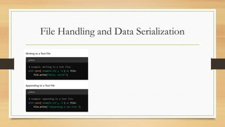 File Handling and Data Serialization
 