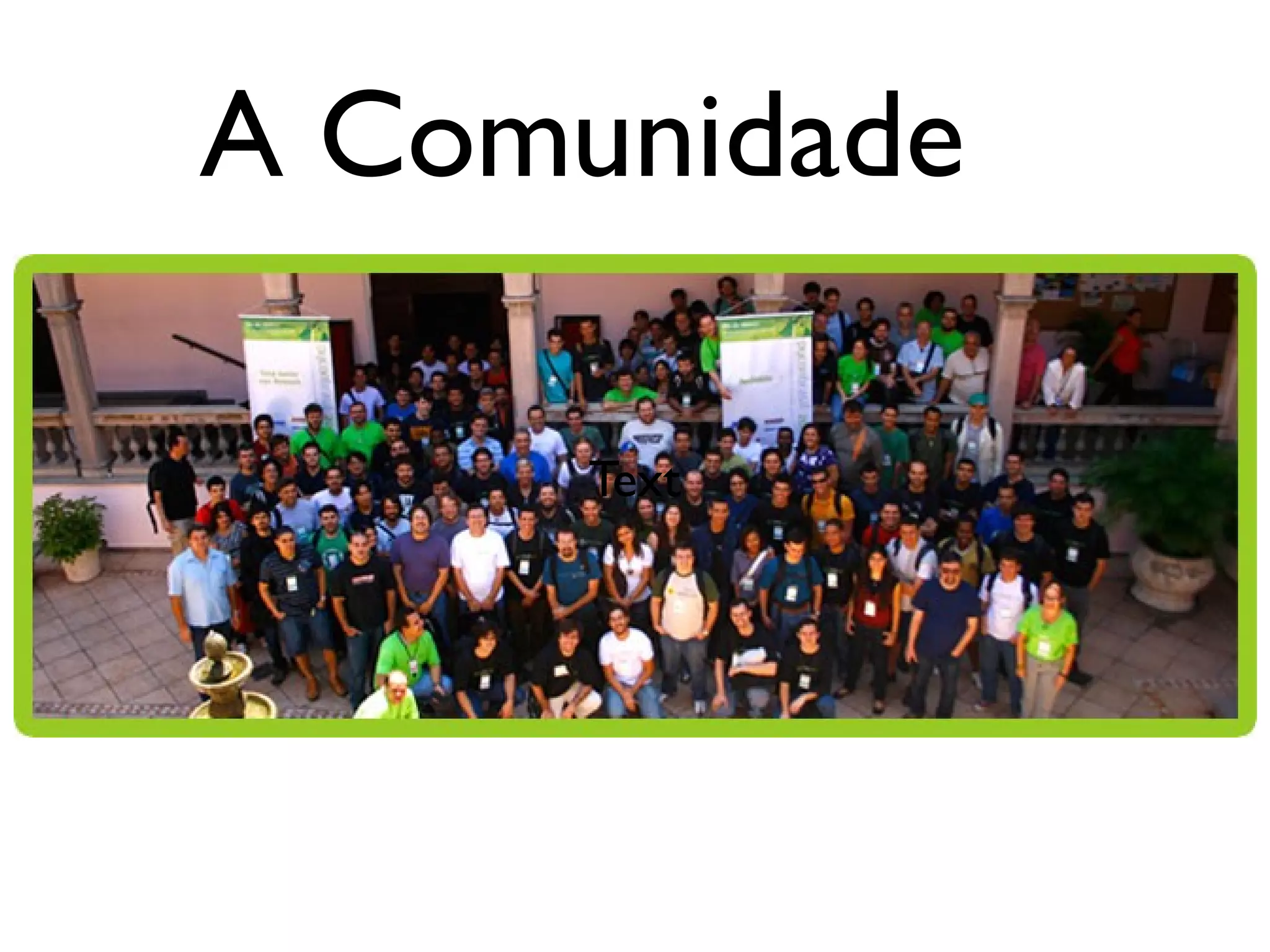 A Comunidade

      Text
 