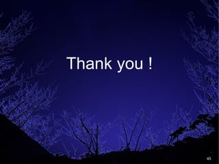 45
Thank you !
 