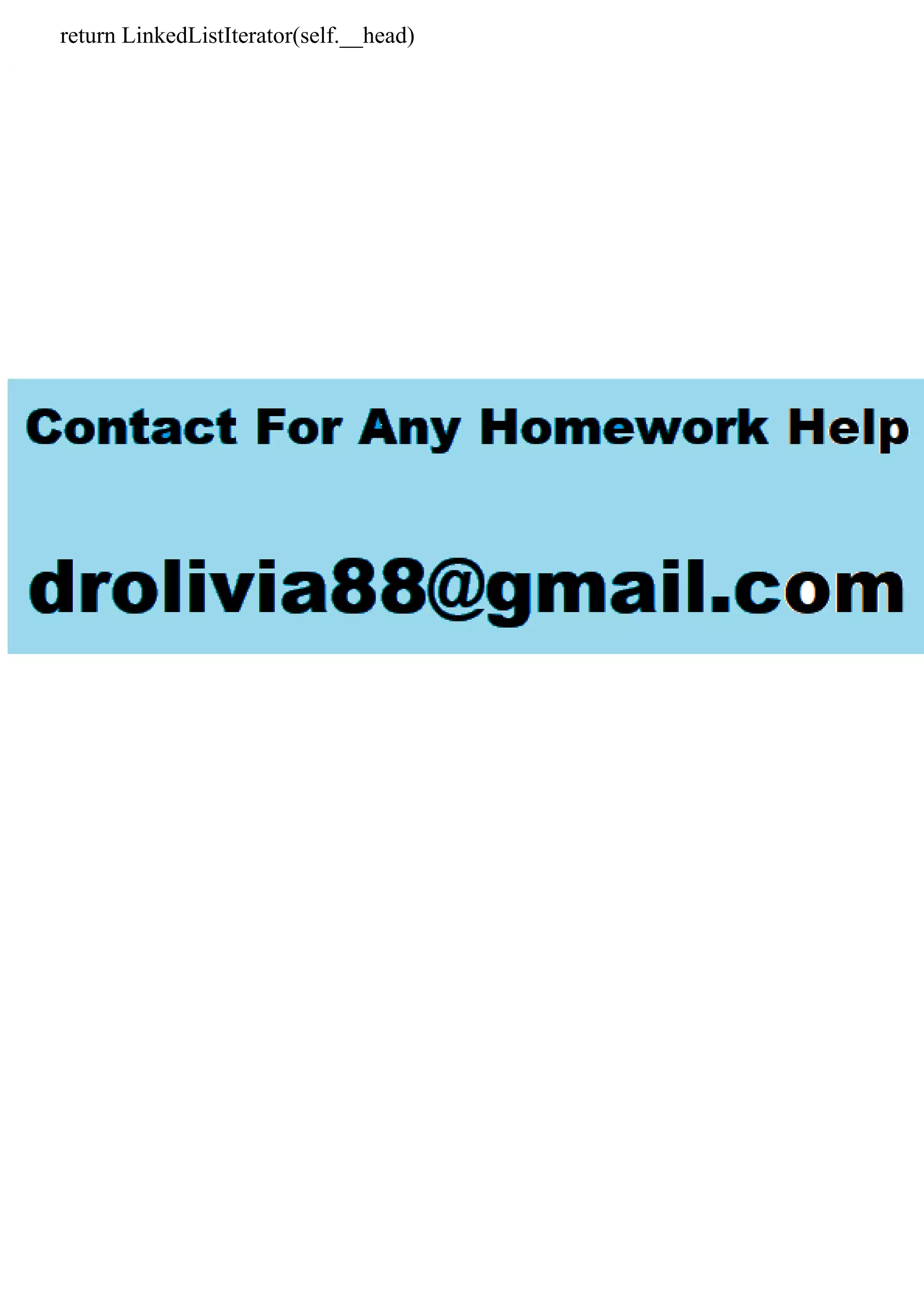 return LinkedListIterator(self.__head) 