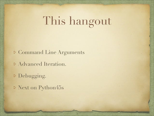 Python 45 minutes Hangouts #4 | PPT