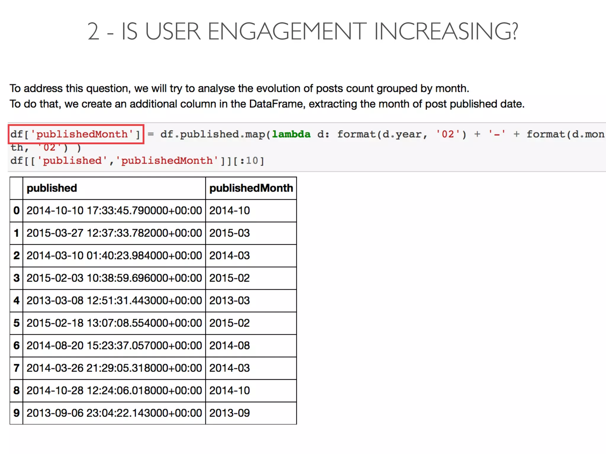 2 - IS USER ENGAGEMENT INCREASING?
 