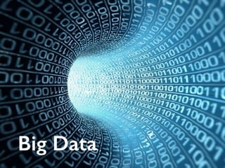 Big Data
 