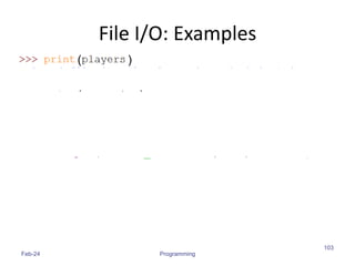 File I/O: Examples
Feb-24 Programming
103
(
( )
)
 